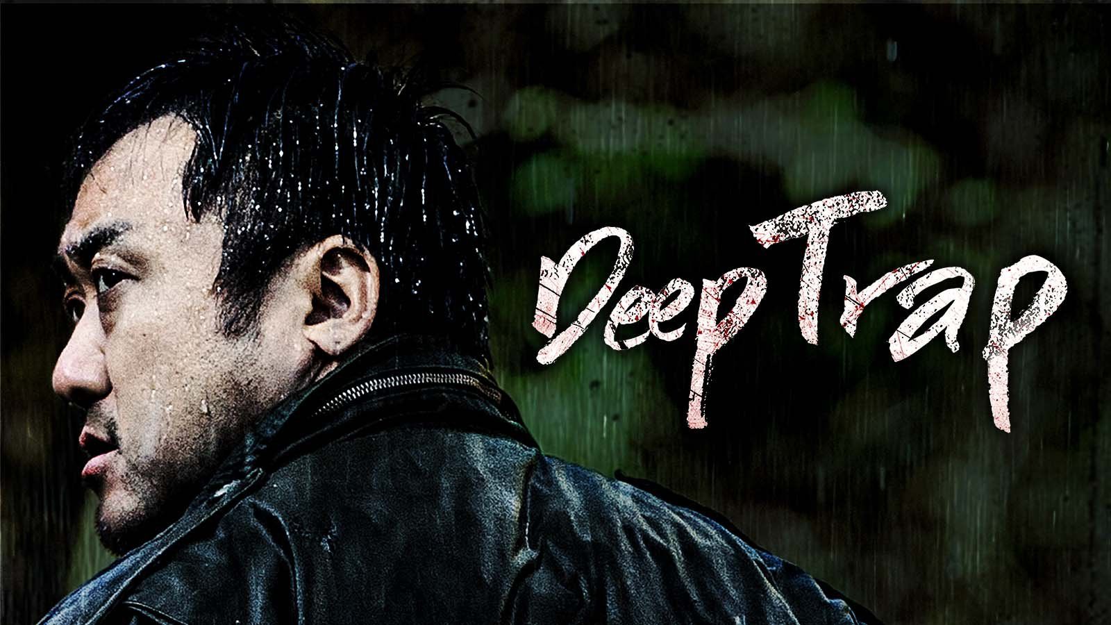 Deep Trap