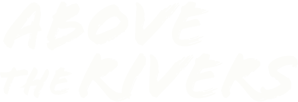 above-the-rivers