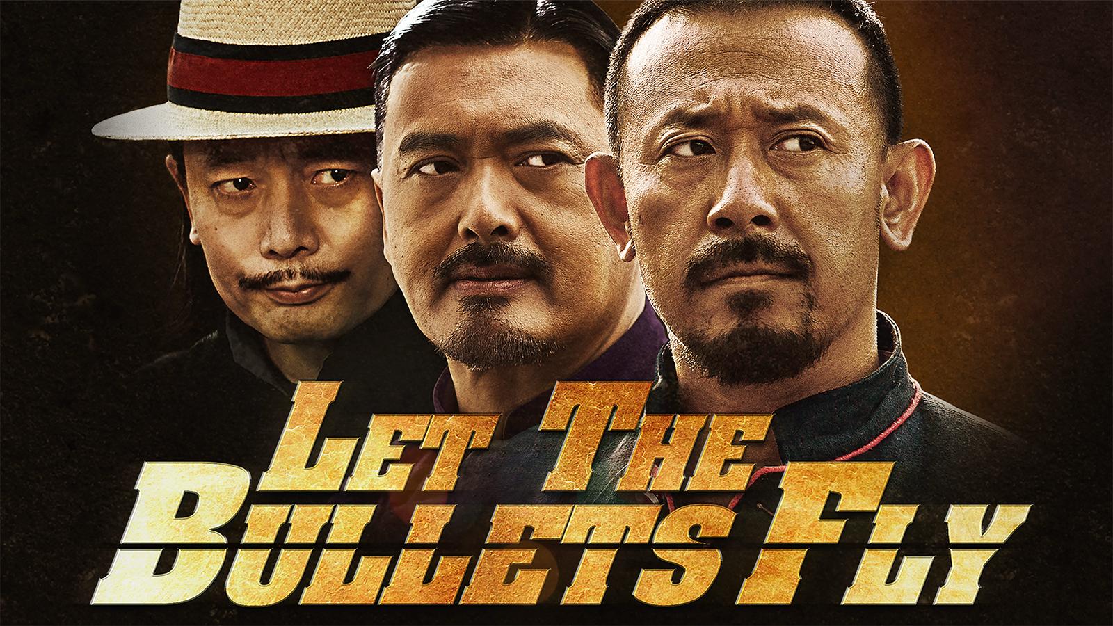 Let The Bullets Fly