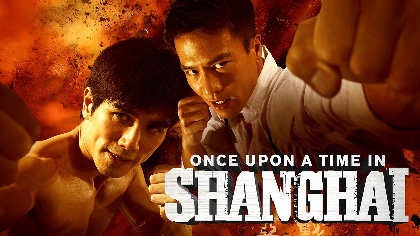 Once Upon A Time in Shanghai [English Dub]