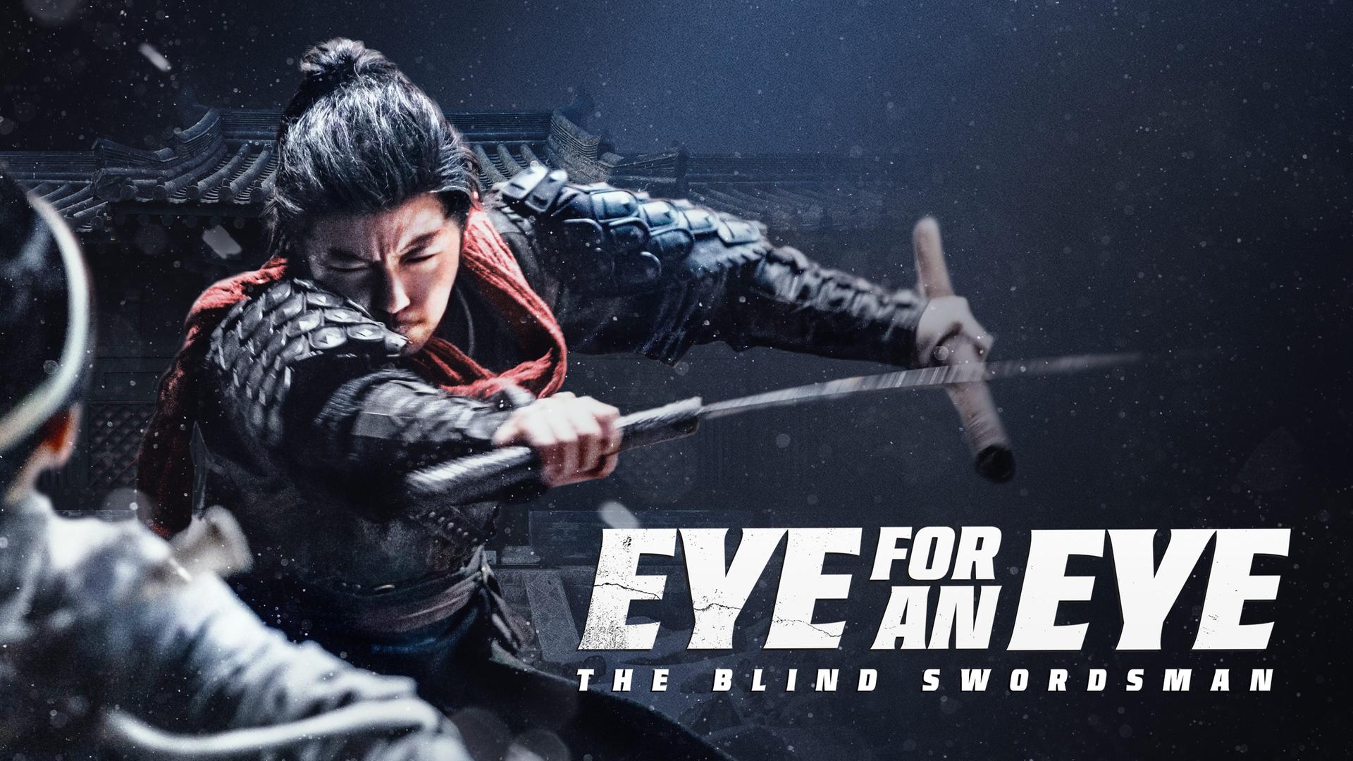 EYE FOR AN EYE: THE BLIND SWORDSMAN