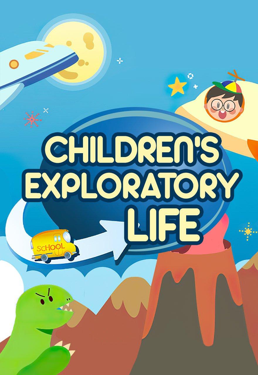 Children's Exploratory Life