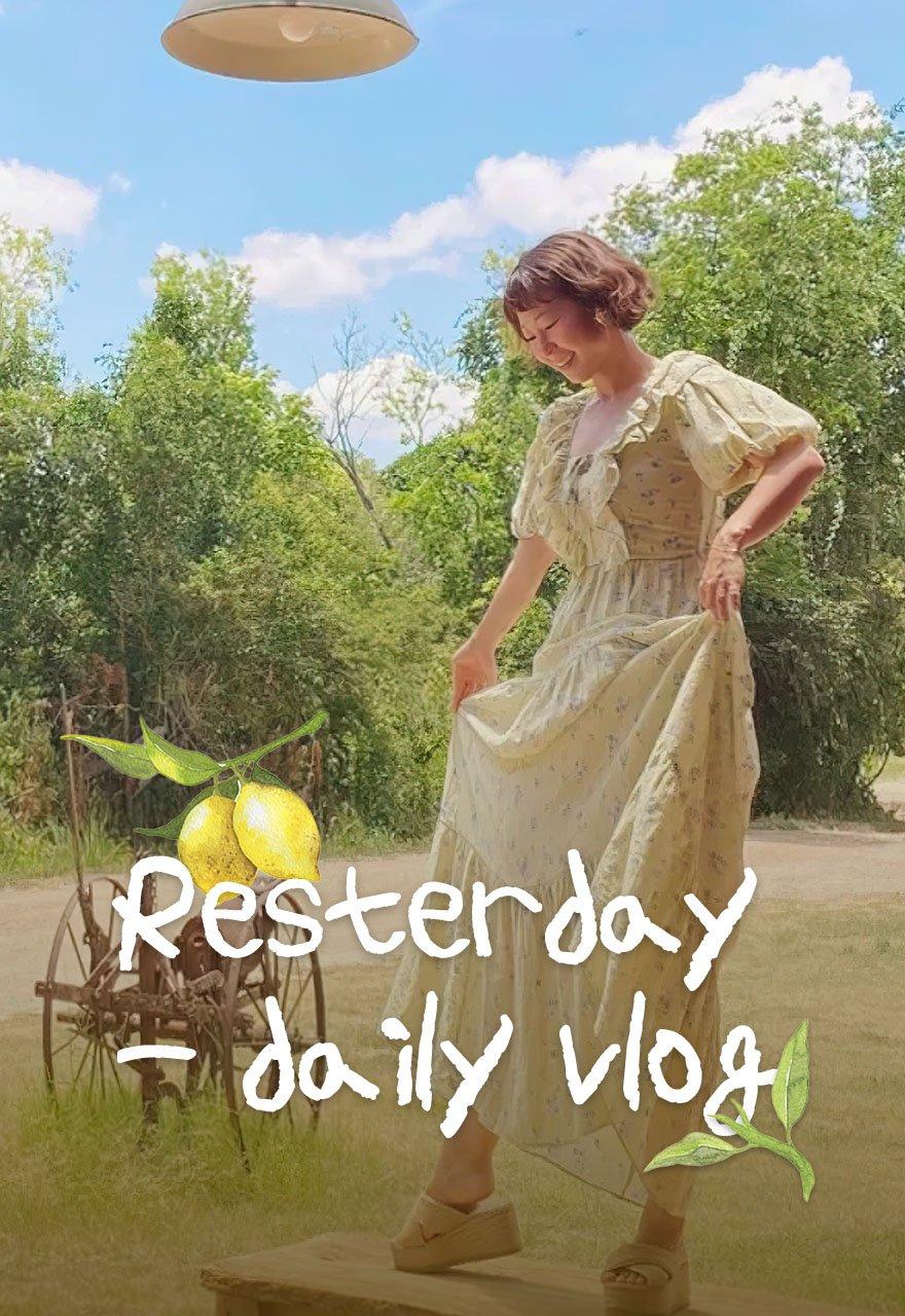 Resterday - daily vlog