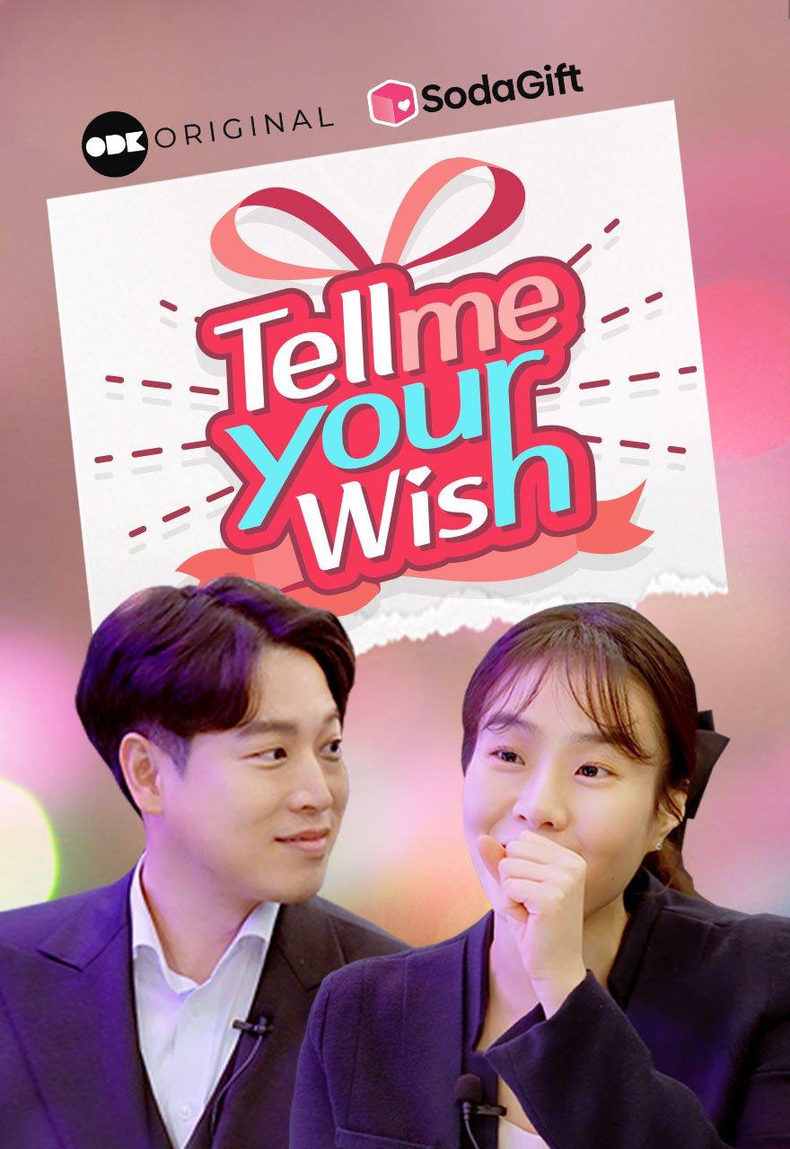 Tell Me Your Wish!