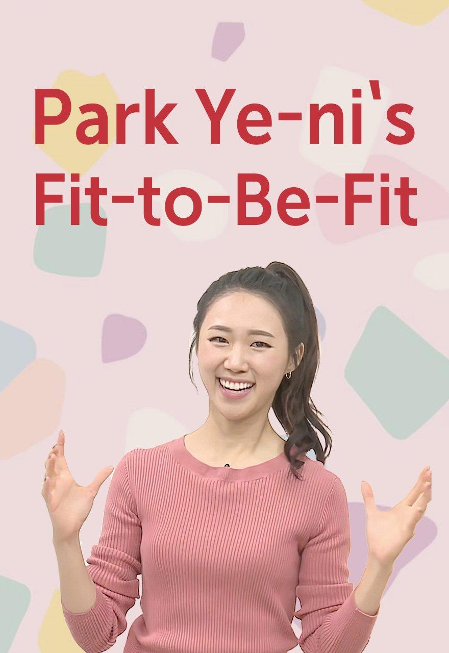 Park Ye-ni's Fit-to-Be-Fit