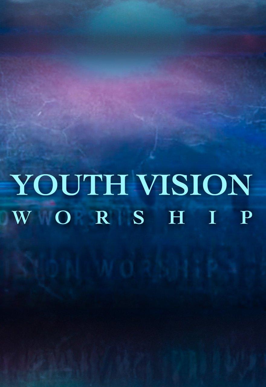 Youth Vision Worship